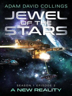 cover image of Jewel of the Stars--Season 1 Episode 2--A New Reality